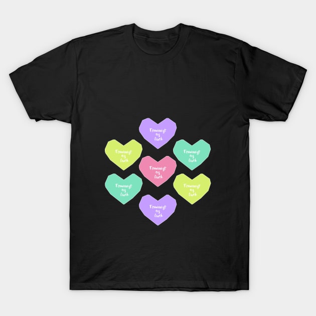 Feminist in heart T-Shirt by GlitterButt